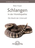 Schlangen in der Homöopathie - Die Macht der Unterwelt