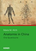 Hirth, Maria M.: Anatomie in China - Ein