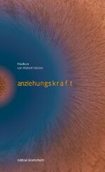 ISBN 9783943362053: Anziehungskraft - Haikus