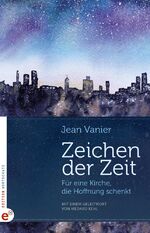 ISBN 9783943362374: Zeichen der Zeit – Für eine Kirche, die Hoffnung schenkt