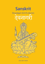 ISBN 9783943376678: Sanskrit - Devanagari-Schrift erlernen