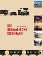 ISBN 9783943391336: Die Schwäbische Eisenbahn