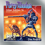 ISBN 9783943393309: Perry Rhodan Silber Edition (MP3-CDs) 16 - Die Posbis