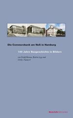 ISBN 9783943407730: Die Commerzbank am Neß in Hamburg – 140 Jahre Baugeschichte in Bildern, Band 10