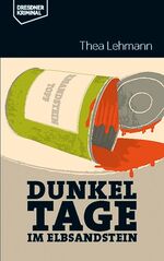 ISBN 9783943444629: Dunkeltage im Elbsandstein