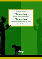 ISBN 9783943460780: Animaliter. Animaliter - Racconti italiani contemporanei. Zeitgenössiche Erzählungen aus Italien