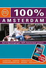 ISBN 9783943502008: 100% Cityguide Amsterdam inkl. App