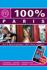 ISBN 9783943502077: 100% Cityguide Paris inkl. App