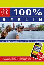 ISBN 9783943502138: 100% Cityguide Berlin inkl. App