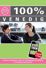 ISBN 9783943502824: 100% Cityguide Venedig - Reiseführer inkl. kostenloser App + Extra Stadtplan