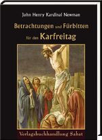 ISBN 9783943506532: Betrachtungen und Fürbitten für den Karfreitag