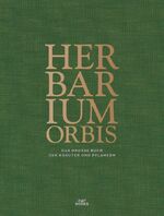 ISBN 9783943573268: Herbarium Orbis - Das große Buch der Kräuter und Pflanzen (Deutsch)