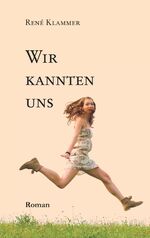 ISBN 9783943580082: Wir kannten uns