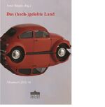 ISBN 9783943583496: Das (hoch-)gelobte Land