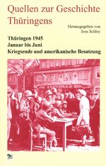 Jens Schley: Thüringen 1945. Januar bis Jens Schley: Thüringen 1945. Januar bis