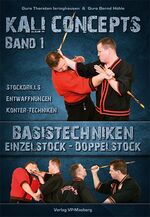 ISBN 9783943593617: Kali Concepts Band 1 - Basistechniken Einzelstock & Doppelstock