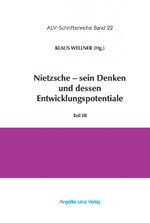 ISBN 9783943624342: Nietzsche – sein Denken und dessen Entwicklungspotentiale - Teil III