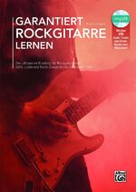 ISBN 9783943638431: Garantiert Rockgitarre lernen - Der ultimative Einstieg für Rockgitarristen! Riffs, Licks und Rock-Songs leicht lernen mit TAB!