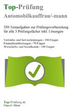 ISBN 9783943665260: Top-Prüfung Automobilkaufmann / Automobilkauffrau - 350 Übungsaufgaben für die Abschlussprüfung - Aufgaben inkl. Lösungen für eine effektive Prüfungsvorbereitung auf die Abschlussprüfung