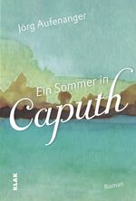 ISBN 9783943767674: Ein Sommer in Caputh