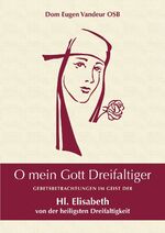 ISBN 9783943858846: O mein Gott Dreifaltiger