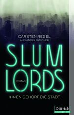 ISBN 9783943941982: Slumlords. Ihnen gehört die Stadt – Edition Rebell.