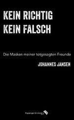 Johannes Jansen: kein richtig, kein fals Johannes Jansen: kein richtig, kein fals