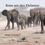 ISBN 9783944028057: Reise mit den Elefanten - [Kinderbuch]