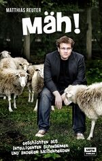 ISBN 9783944035161: Mäh! - Geschichten aus intelligenten Schwärmen und anderen Krisenherden