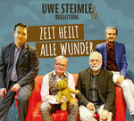 ISBN 9783944058078: Uwe Steimle und Begleitung. Zeit heilt alle Wunder