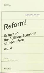 ISBN 9783944074122: Reform! – Essays on the Political Economy of Urban Form