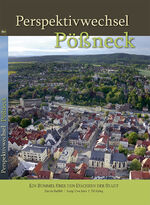 ISBN 9783944078359: Perspektivwechsel Pößneck - Ein Bummel über den Dächern der Stadt