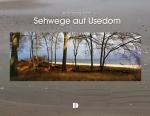 ISBN 9783944102221: Bildband Sehwege auf Usedom