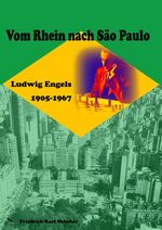 ISBN 9783944158099: Vom Rhein nach Sao Paulo - Ludwig Engels (1905-1967)