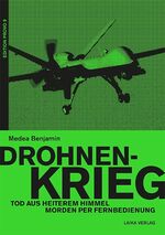 ISBN 9783944233055: Drohnenkrieg., Tod aus heiterem Himmel ; Morden per Fernbedienung