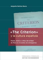 ISBN 9783944244600: The Criterion» y la cultura española - Poesía, música y crítica de la Edad de Plata en el Londres de entreguerras