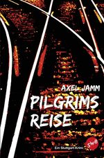 ISBN 9783944264417: Pilgrims Reise