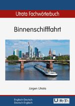 ISBN 9783944318059: Utrata Fachwörterbuch: Binnenschifffahrt Englisch-Deutsch - Englisch-Deutsch / Deutsch-Englisch