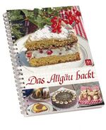 ISBN 9783944321172: Das Allgäu backt - Band 1