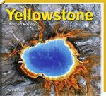 ISBN 9783944327136: Yellowstone: Natur im Wandel der Jahreszeiten