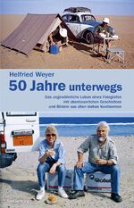 ISBN 9783944327617: Helfried Weyer ‒ 50 Jahre unterwegs