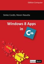 ISBN 9783944330143: Windows 8 Apps in C#