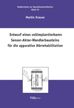 ISBN 9783944331317: Entwurf eines vollimplantierbaren Sensor-Aktor-Wandlerbausteins fuer die apparative Hoerrehabilitation