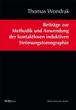 ISBN 9783944331478: Beiträge zur Methodik und Anwendung der kontaktlosen induktiven Strömungstomographie