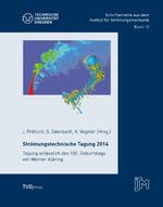 ISBN 9783944331782: Strömungstechnische Tagung 2014 - Tagung anlässlich des 100. Geburtstags von Werner Albring