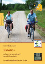 ISBN 9783944365794: Ostwärts - Auf dem Europaradweg R1 nach St. Petersburg