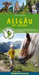 ISBN 9783944378138: Allgäu mit Kindern