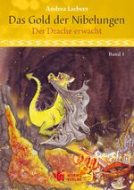 ISBN 9783944380681: Das Gold der Nibelungen, Band 1 - Der Drache erwacht