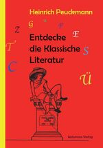 ISBN 9783944382654: Entdecke die Klassische Literatur