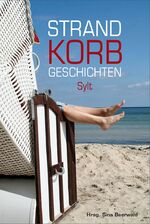 ISBN 9783944399003: Strandkorbgeschichten SYLT